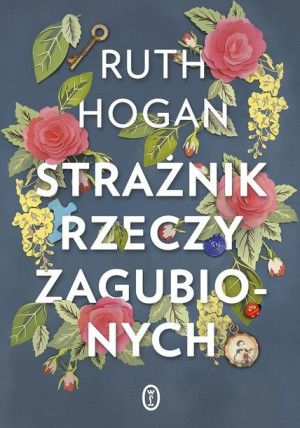Strażnik rzeczy zagubionych Ruth Hogan