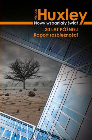 Nowy wspaniały świat 30 lat później Aldous Huxley