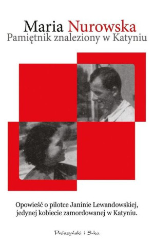 Pamiętnik znaleziony w Katyniu Maria Nurowska