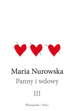 Panny i wdowy. Tom 3 Maria Nurowska