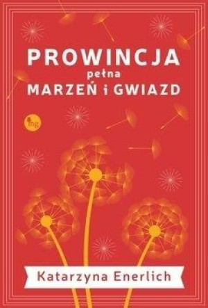 Prowincja pełna marzeń i gwiazd Katarzyna
