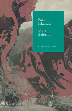 Uczty Baltazara Fazil Iskander