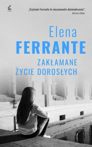 Zakłamane życie dorosłych Elena Ferrante