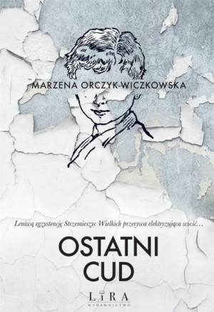 Ostatni cud Marzena Orczyk-Wiczkowska