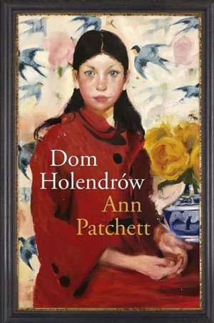 Dom Holendrów Ann Patchett, Anna Gralak