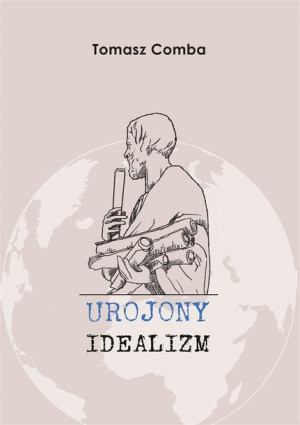 Urojony idealizm Tomasz Comba