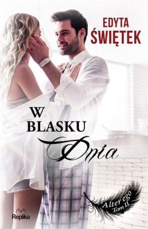 Alter ego T.2 W blasku dnia Edyta Świętek, Magdalena Kawka