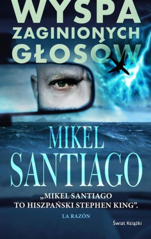 Wyspa zaginionych głosów Mikel Santiago