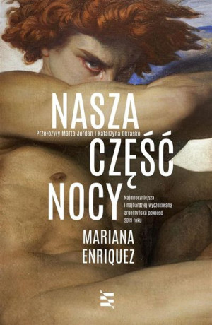 Nasza część nocy Mariana Enriquez, Marta Jordan, Katarzyna Okrasko
