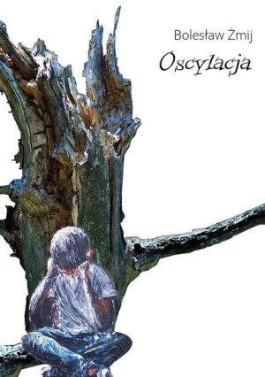 Oscylacja Bolesław Żmij