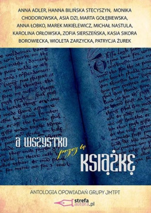 Wszystko przez tę książkę praca zbiorowa
