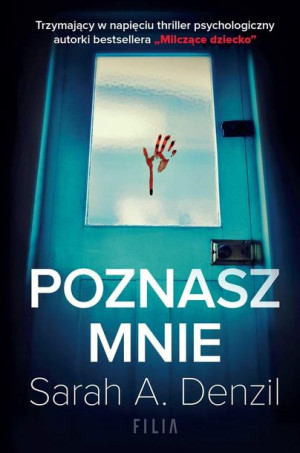 Poznasz mnie Sarah A. Denzil, Katarzyna Dyrek