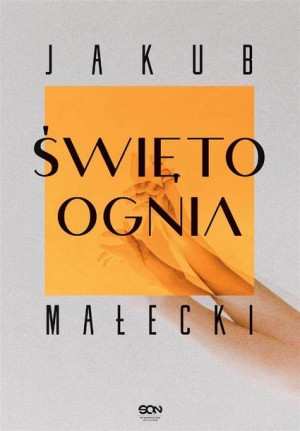 Święto ognia Jakub Małecki