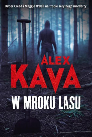 W mroku lasu Alex Kava, Katarzyna Ciążyńska