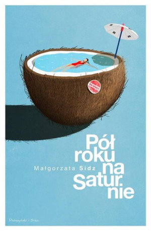 Pół roku na Saturnie Małgorzata Sidz