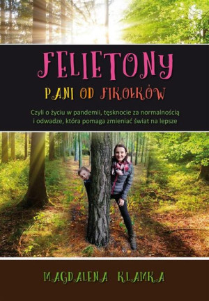 Felietony pani od fikołków Magdalena Klamka