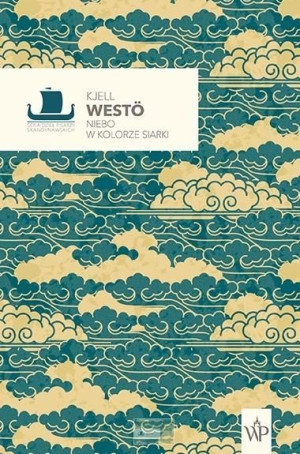 Niebo w kolorze siarki Kjell West