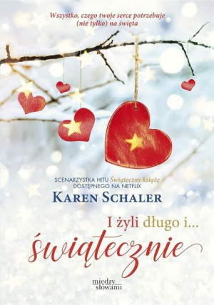 I żyli długo i... świątecznie Karen Schaler, Agnieszka Myśliwy