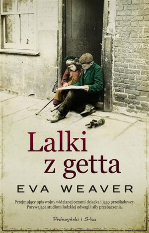 Lalki z getta Eva Weaver, Magda Witkowska