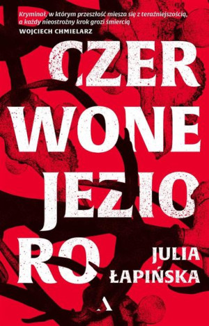 Czerwone Jezioro Julia Łapińska