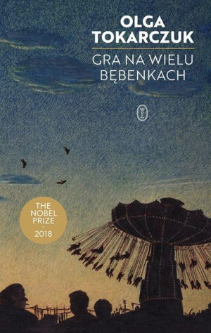 Gra na wielu bębenkach Olga Tokarczuk