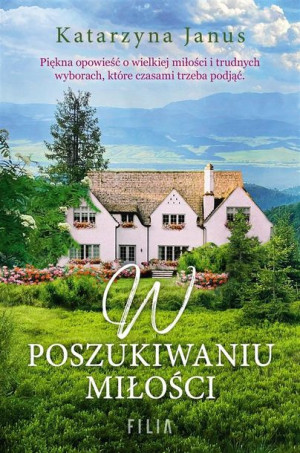 W poszukiwaniu miłości Katarzyna Janus
