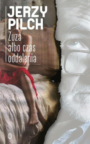 Zuza albo czas oddalenia Jerzy Pilch