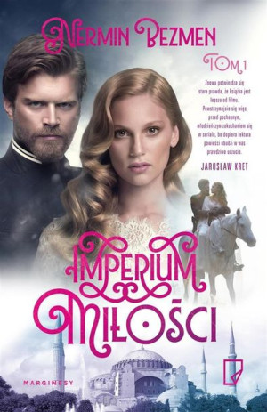 Imperium miłości T.1 Nermin Bezmen