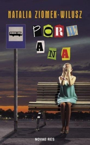 Porwana Natalia Ziomek-Wilusz