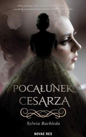 Pocałunek cesarza Sylwia Bachleda