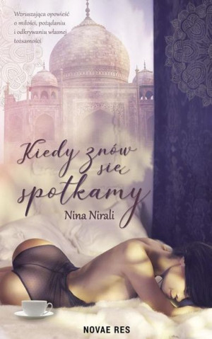 Kiedy znów się spotkamy Nina Nirali