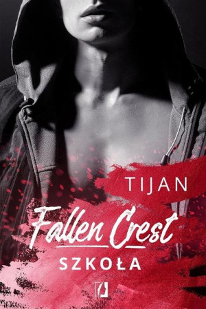 Fallen Crest. Szkoła Tijan Meyer