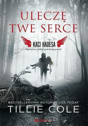 Uleczę Twe serce. Kaci Hadesa Tillie Cole