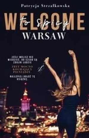 Welcome to Spicy Warsaw Patrycja Strzałkowska