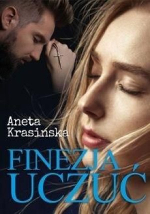 Finezja uczuć Aneta Krasińska