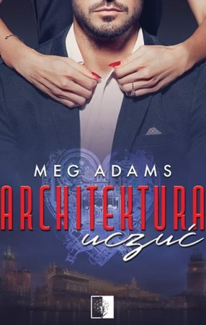 Architektura uczuć Meg Adams
