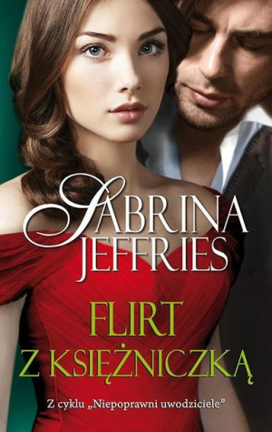 Niepoprawni uwodziciele T.5 Flirt z księżniczką Jeffries Sabrina