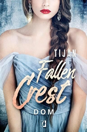 Fallen Crest. Dom Tijan