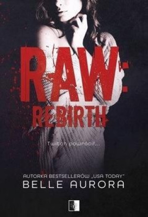 Raw Rebirth Belle Aurora