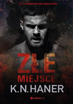 Złe miejsce K. N. Haner