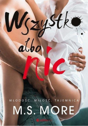 Wszystko albo nic More M.S.