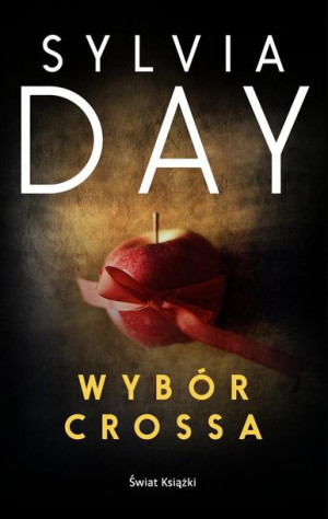 Wybór Crossa Sylvia Day, Ksenia Sadowska