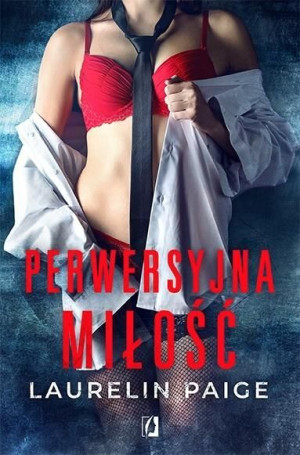 Kuszący duet T.2 Perwersyjna miłość Laurelin Paige