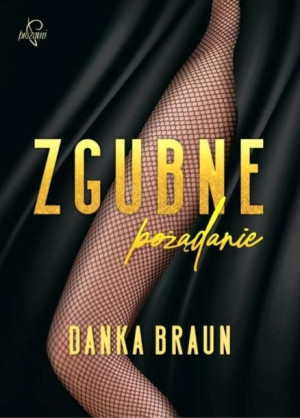 Zgubne pożądanie Danka Braun