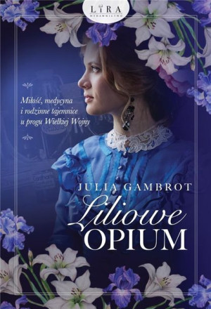 Liliowe opium Julia Gambrot