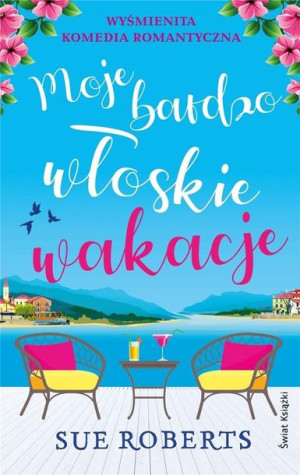 Moje bardzo włoskie wakacje Sue Roberts