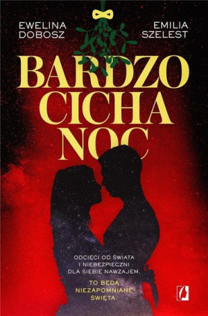 Bardzo cicha noc Emilia Szelest,Ewelina Dobosz