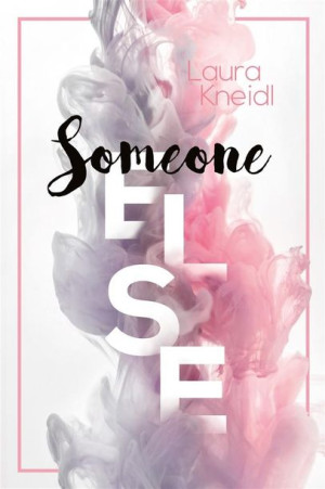 Someone else Laura Kneidl