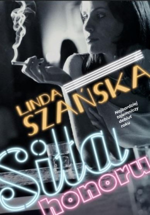 Siła honoru Linda Szańska