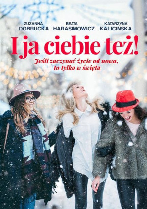 I ja ciebie też! Zuzanna Dobrucka, Beata Harasimowicz, Katarzyna K